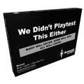 Asmadi Games We Didn't Playtest This Either – A Standalone Card Game or Expansion for 2-10 Players