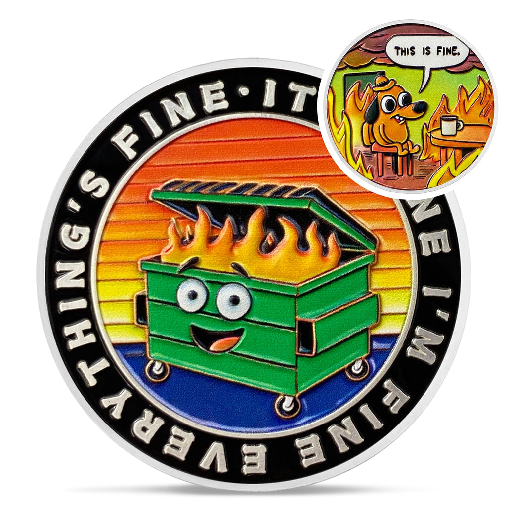 Colorful Dumpster Fire Challenge Coin – Hilarious 'This is Fine' Desk Accessory for Coworkers