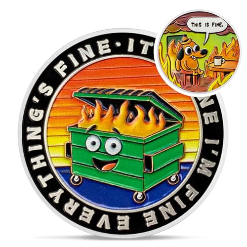 Colorful Dumpster Fire Challenge Coin – Hilarious 'This is Fine' Desk Accessory for Coworkers