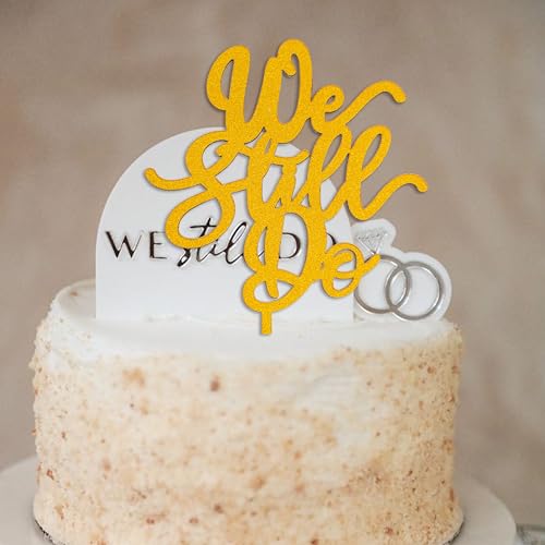 Gold 'We Still Do' Wooden Cake Topper – SOLUXIKA Anniversary and Wedding Decoration
