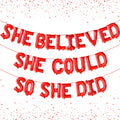 KatchOn 16 Inch Red 'She Believed She Could So She Did' Foil Balloon for Graduation Decorations