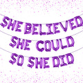 She Believed She Could So She Did Purple Foil Balloon Banner - 16 Inch Graduation Decorations Class of 2026