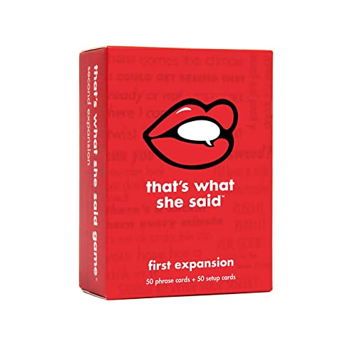 That's What She Said First Expansion – 100 Cards for Adult Party Game