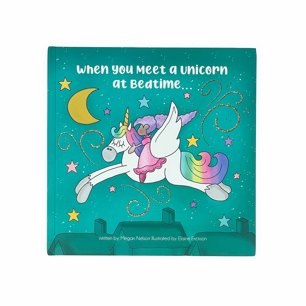 When You Meet a Unicorn at Bedtime — Hardcover Storybook with Games & Recipes